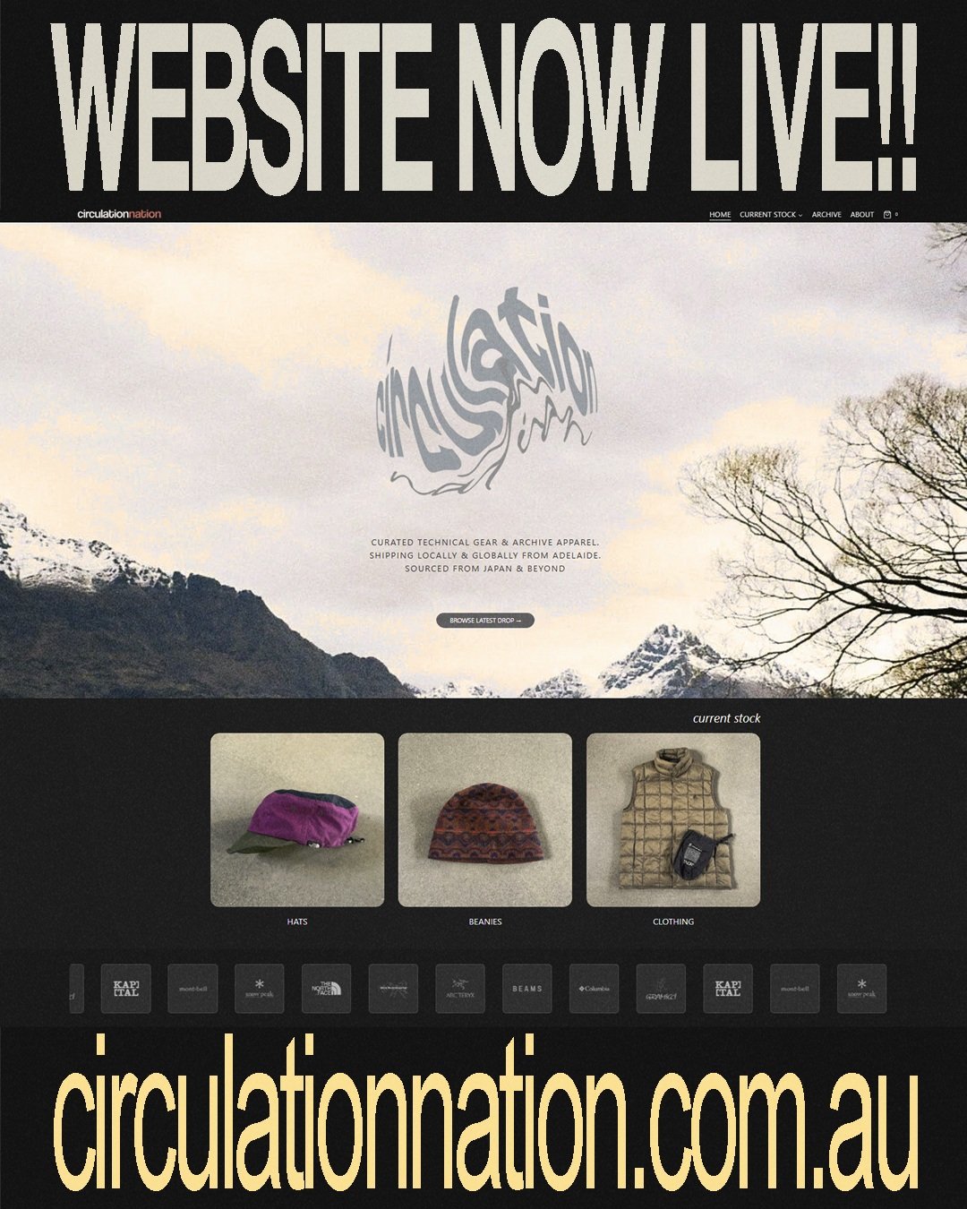 Circulation Nation is now online.
Over the last few months, we’ve been quietly sourcing new inventory across Japan and Korea. To make browsing and purchasing easier, we recently built our own direct storefront to house the entire collection in one place.
What’s on the site:
• Current Stock: The latest headwear, fleece, and technical outerwear from Montbell, Arc'teryx, BEAMS, and more.
• Streamlined Browsing: Faster navigation and simple, secure checkout.
• Sourcing Requests: A dedicated section to request specific pieces or rare gear we don’t currently have in stock.
To celebrate our launch, use code CIRCULATE10 for 10% off your first order at checkout.
Based in the Adelaide Hills, shipping worldwide.
circulationnation.com.au
(Link in bio)
.
#circulationnation #montbell #arcteryx #beams #japaneseoutdoor #archivefashion #technicalheadwear #streetwearaustralia #adelaidestreetwear